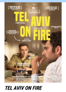 Tel Aviv on Fire- Festival du Cinéma Israélien de Paris