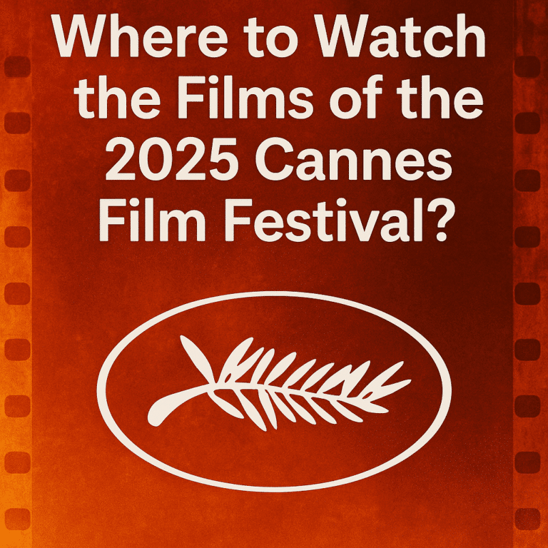 Where to watch the films of the Cannes film festival