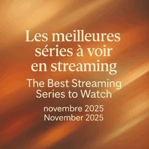 MEILLEURES SÉRIES DE NOVEMBRE - BEST SERIES OF NOVEMBER