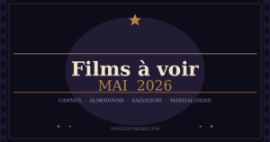 films-a-voir-mai-2026-selection-cinema-movieintheair
