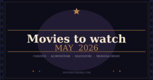 may-2026-movies-cinema-guide-movieintheair