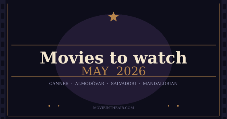 may-2026-movies-cinema-guide-movieintheair