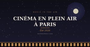 cinema plein air Paris été 2026