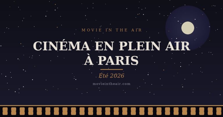 cinema plein air Paris été 2026