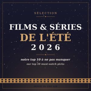 films et séries été 2026