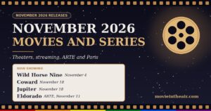 November 2026 movies and series: Wild Horse Nine, Coward, Jupiter, Eldorado